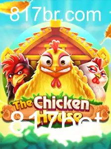 Descubra o Fascinante Jogo TheChickenHouse e como a Estratégia 817bet se Encaixa